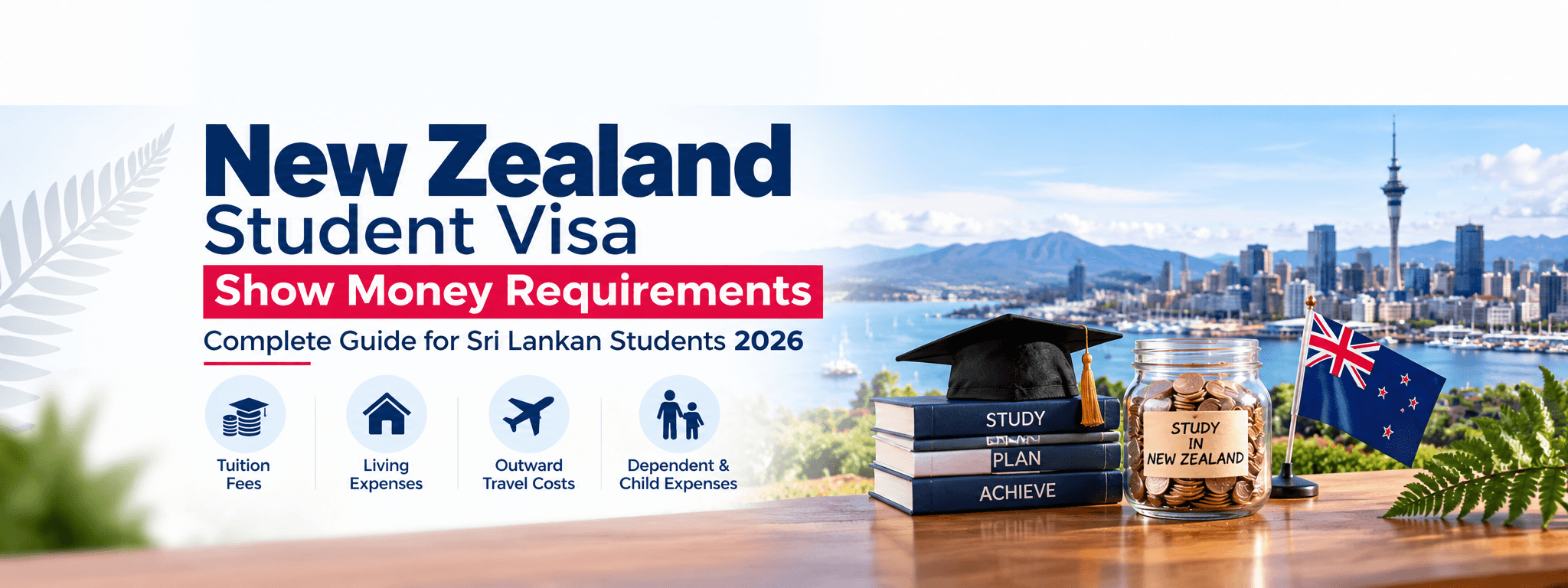 New Zealand Student Visa Show Money Requirements 2026: Complete Guide for Sri Lankan Students